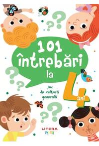 Copertă produs 101 &icirc;ntrebări la 4 ani