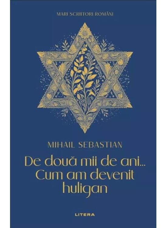Copertă produs Mari scriitori rom&acirc;ni. De două mii de ani... Cum am devenit huligan - gallery big 1