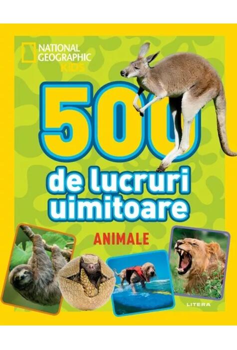 Copertă produs National Geographic Kids. 500 de lucruri uimitoare. Animale