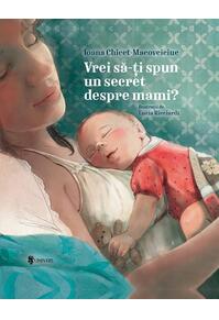 Copertă produs Vrei să-ți spun un secret despre mami?