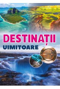 Copertă produs Destinații uimitoare