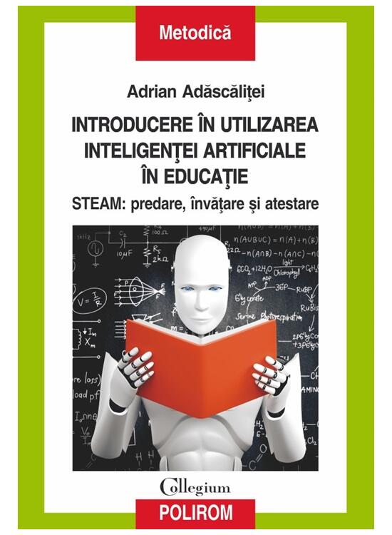 Copertă produs Introducere &icirc;n utilizarea inteligenţei artificiale &icirc;n educaţie - gallery big 1