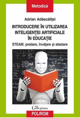 Copertă produs Introducere &icirc;n utilizarea inteligenţei artificiale &icirc;n educaţie