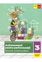Antrenament pentru performanță. Matematică. Exerciții și probleme. Clasa a III-a