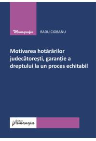 Copertă produs Motivarea hotăr&acirc;rilor judecătorești, garanție a dreptului la un proces echitabil