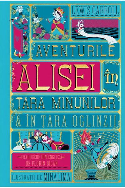 Aventurile Alisei &icirc;n Țara Minunilor & &icirc;n Țara Oglinzii