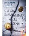 Copertă produs Ultima după-amiază a lui Seneca - thumb 1