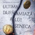Copertă produs Ultima după-amiază a lui Seneca - gallery small 
