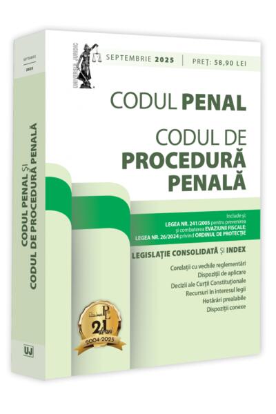Codul penal și codul de procedură penală: septembrie 2025