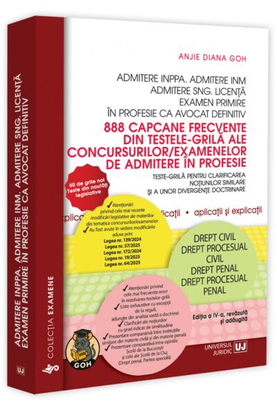 Admitere INPPA. Admitere INM. Admitere SNG. Licență. 888 capcane frecvente din testele-grilă ale concursurilor/examenelor de admitere &icirc;n profesie