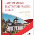 Copertă produs Caiet de studiu și activități practice. Religie - Cultul ortodox. Clasa a IX-a - gallery small 