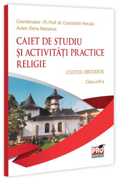 Caiet de studiu și activități practice. Religie - Cultul ortodox. Clasa a IX-a