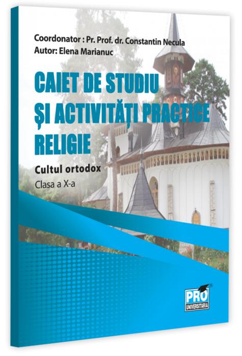 Copertă produs Caiet de studiu și activități practice. Religie - Cultul ortodox. Clasa a X-a