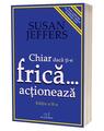 Copertă produs Chiar dacă ți-e frică&hellip; acționează - thumb 1