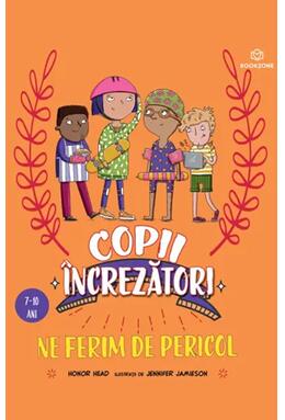 Copertă produs Copii &icirc;ncrezători. Ne ferim de pericol