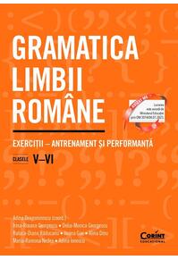 Copertă produs Gramatica limbii rom&acirc;ne. Exerciții &ndash; antrenament și performanță. Clasele V&ndash;VI