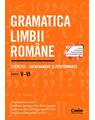Copertă produs Gramatica limbii rom&acirc;ne. Exerciții &ndash; antrenament și performanță. Clasele V&ndash;VI - thumb 1