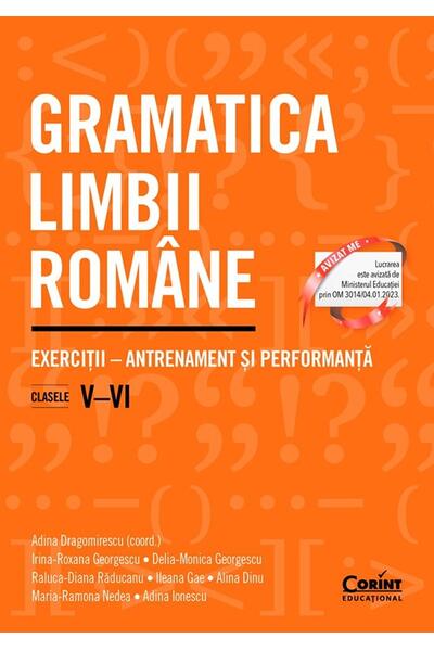 Gramatica limbii rom&acirc;ne. Exerciții &ndash; antrenament și performanță. Clasele V&ndash;VI