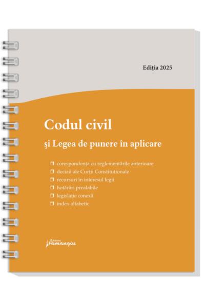 Codul civil și Legea de punere &icirc;n aplicare. Actualizat la 8 ianuarie 2026 - spiralat
