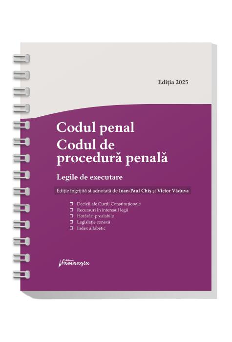 Copertă produs Codul penal. Codul de procedură penală. Legile de executare. Actualizat 3 septembrie 2025 - Spiralat