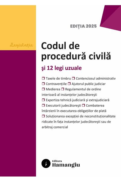 Codul de procedură civilă și 12 legi uzuale. Actualizat la 15 septembrie 2025