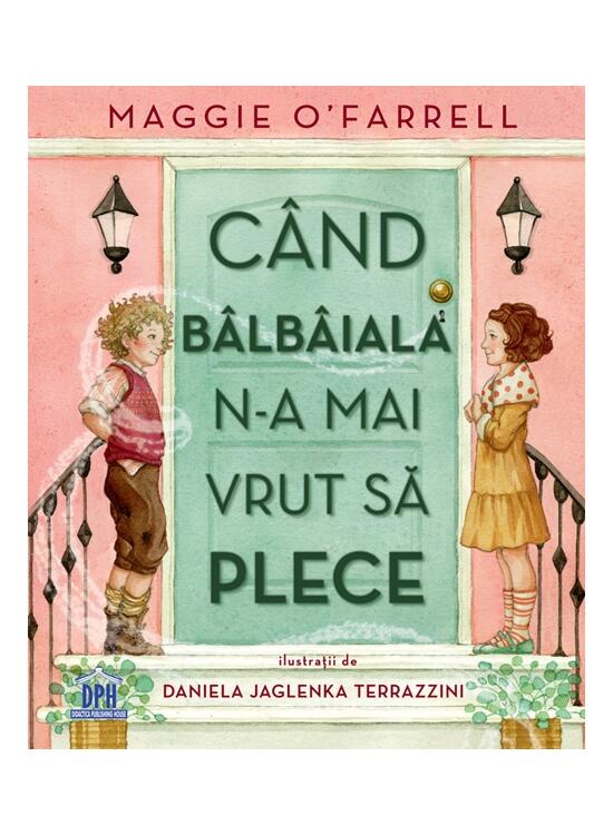 Copertă produs Cand b&acirc;lb&acirc;iala n-a mai vrut să plece - gallery big 1