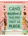 Copertă produs Cand b&acirc;lb&acirc;iala n-a mai vrut să plece - thumb 1