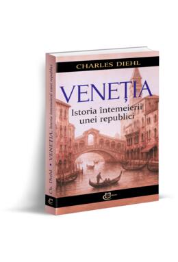 Copertă produs Veneția. Istoria &icirc;ntemeierii unei republici