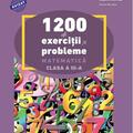 Copertă produs 1200 de exerciții și probleme de matematică. Clasa a III-a - gallery small 