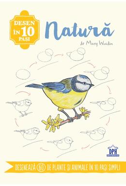 Copertă produs Desen &icirc;n 10 pași. Natură