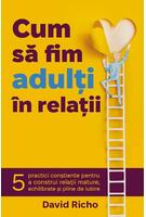 Imagine produs Cum să fim adulți &icirc;n relații