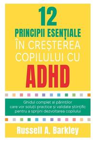 Copertă produs 12 principii esențiale în creșterea copilului cu ADHD