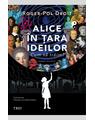 Copertă produs Alice &icirc;n țara ideilor - thumb 1