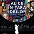 Copertă produs Alice &icirc;n țara ideilor - gallery small 