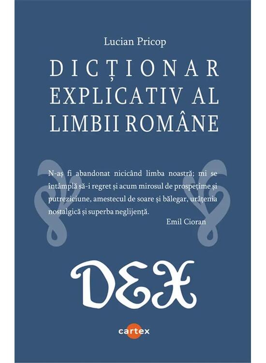 Dicționar explicativ al limbii române - Lucian Pricop - Cartepedia