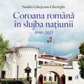 Copertă produs Coroana Rom&acirc;nă &icirc;n slujba națiunii. 1990&ndash;2025 - gallery small 