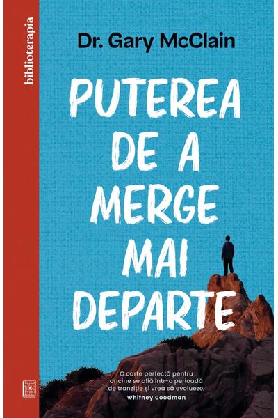 Puterea de a merge mai departe