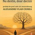 Copertă produs Nu destin, doar decizii - gallery small 