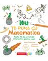 Copertă produs Nu te pune cu matematica - thumb 1
