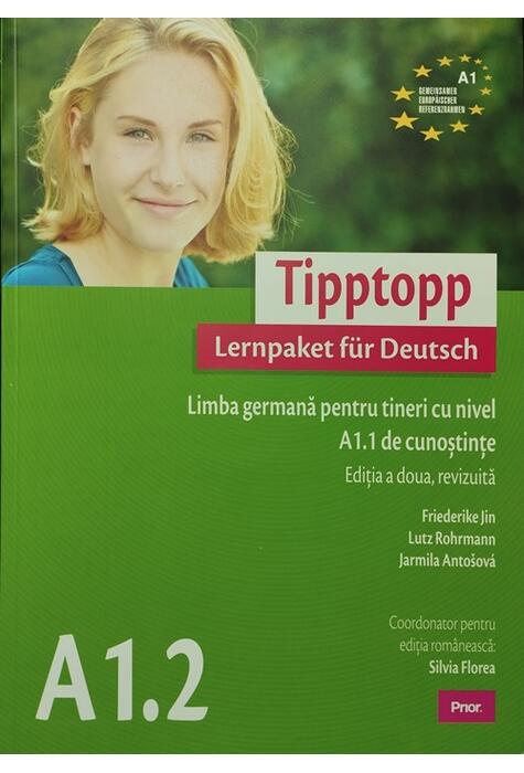 Copertă produs Tipptopp A1.2 - Manual de limba germană pentru &icirc;ncepători &ndash; adolescenţi