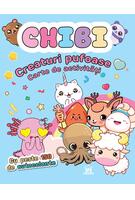 Chibi. Creaturi pufoase. Carte de activități