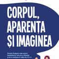 Copertă produs Corpul, aparenţa şi imaginea - gallery small 