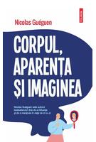 Corpul, aparenţa şi imaginea