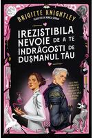 Irezistibila nevoie de a te &icirc;ndrăgosti de dușmanul tău (Vol. 1)