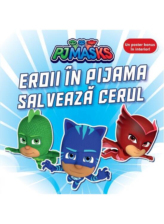 Copertă produs PJMASKS: Eroii &icirc;n Pijama salvează cerul - gallery big 1