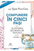Compunere &icirc;n cinci pași (Vol. 2)