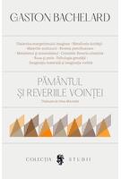 Păm&acirc;ntul și reveriile voinței