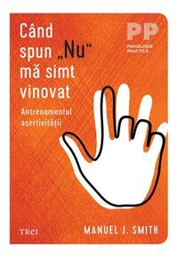 Copertă produs C&acirc;nd spun &bdquo;Nu&rdquo; mă simt vinovat