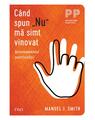 Copertă produs C&acirc;nd spun &bdquo;Nu&rdquo; mă simt vinovat - thumb 1