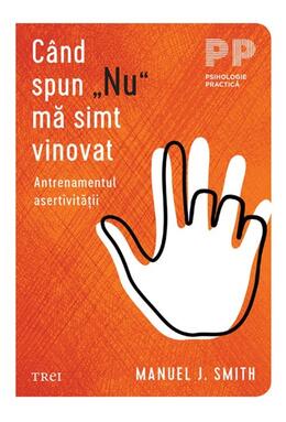 Copertă produs C&acirc;nd spun &bdquo;Nu&rdquo; mă simt vinovat